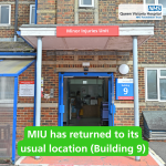 Our Minor Injuries Unit has returned to its usual location